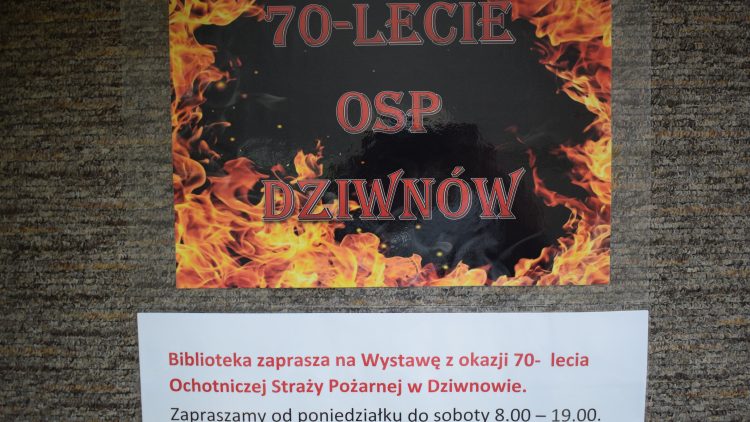 Biblioteka zaprasza na Wystawę z okazji 70- lecia OSP w Dziwnowie.