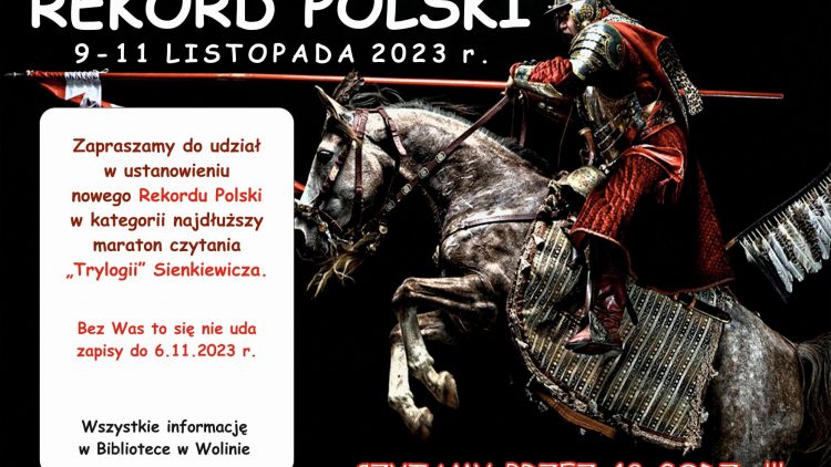 Bicie Rekordu Polski w kategorii najdłuższy maraton czytania “TRYLOGI” Henryka Sienkiewicza.